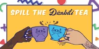 Graphic with two hands holding coffee cups with text that reads Spill the Disabili-Tea.