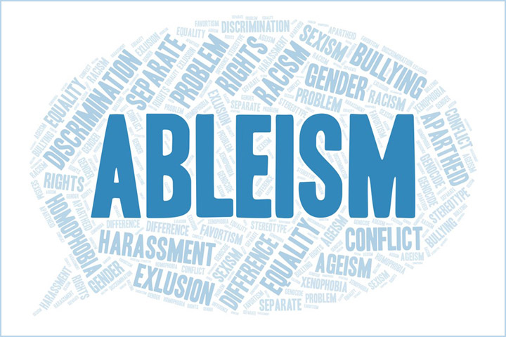 Speech bubble with the word ABLEISM in large print font in the center, surrounded by other words included sexism, bullying, conflict, ageism, harassment, exclusion, discrimination.